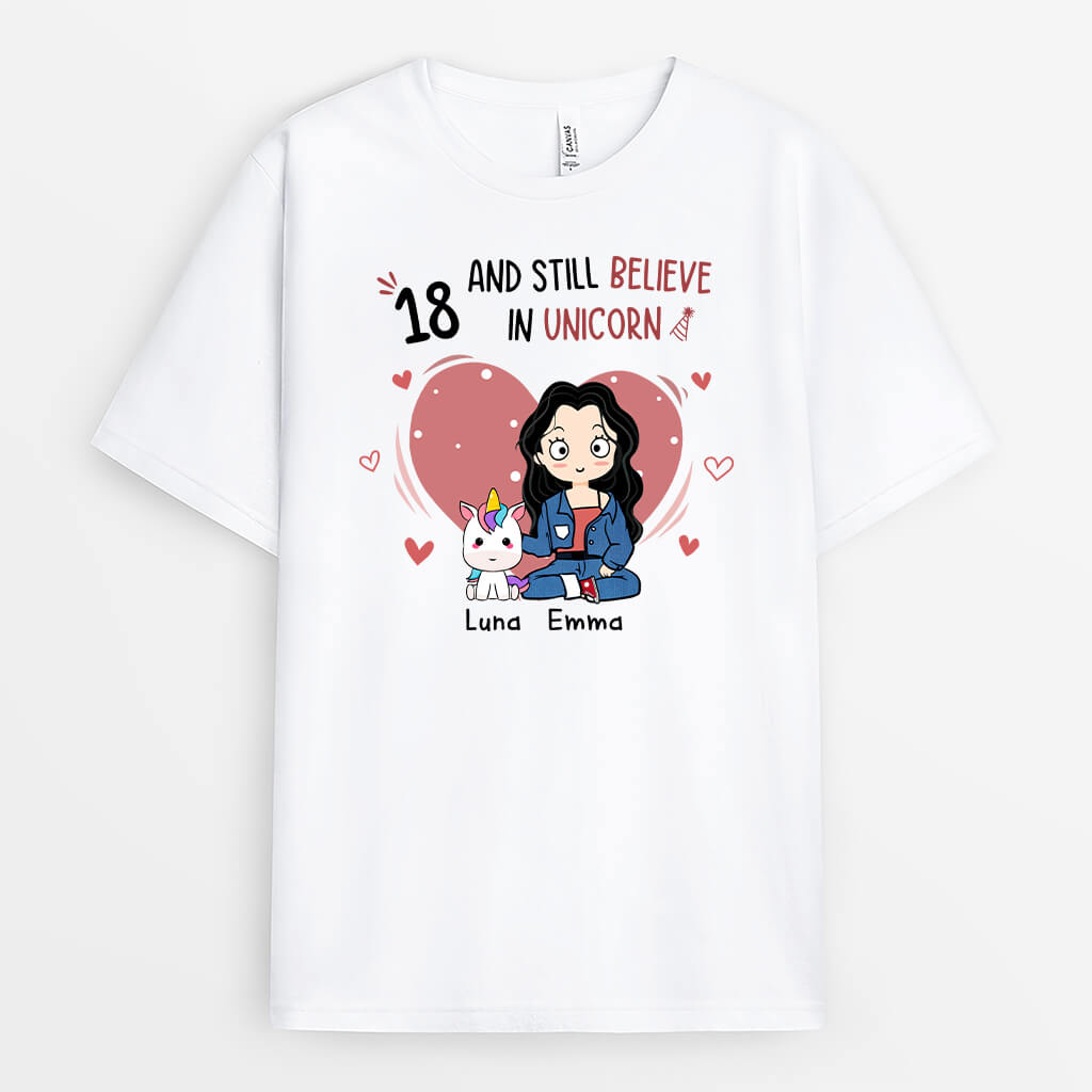 18 And Still Believe In Unicorn T-Shirt - Custom Birthday Clothing