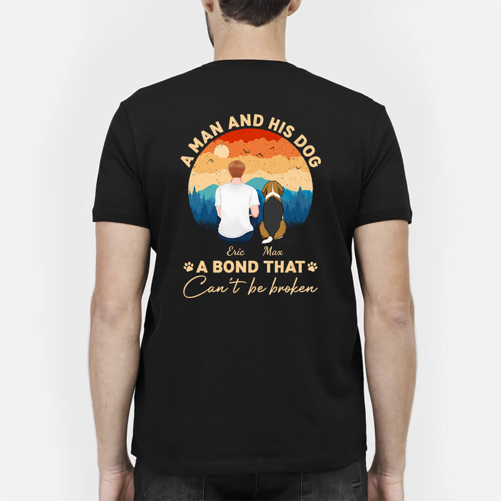 A Bond Can't Be Broken - Personalized Dog T Shirts for Humans